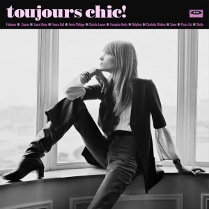 V.A. - Toujour Chic : More French Girl Singers Of The 60's (lp)